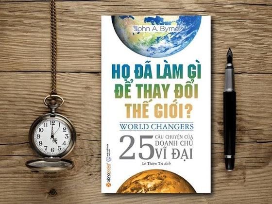 Sách - Họ đã làm gì để thay đổi thế giới?