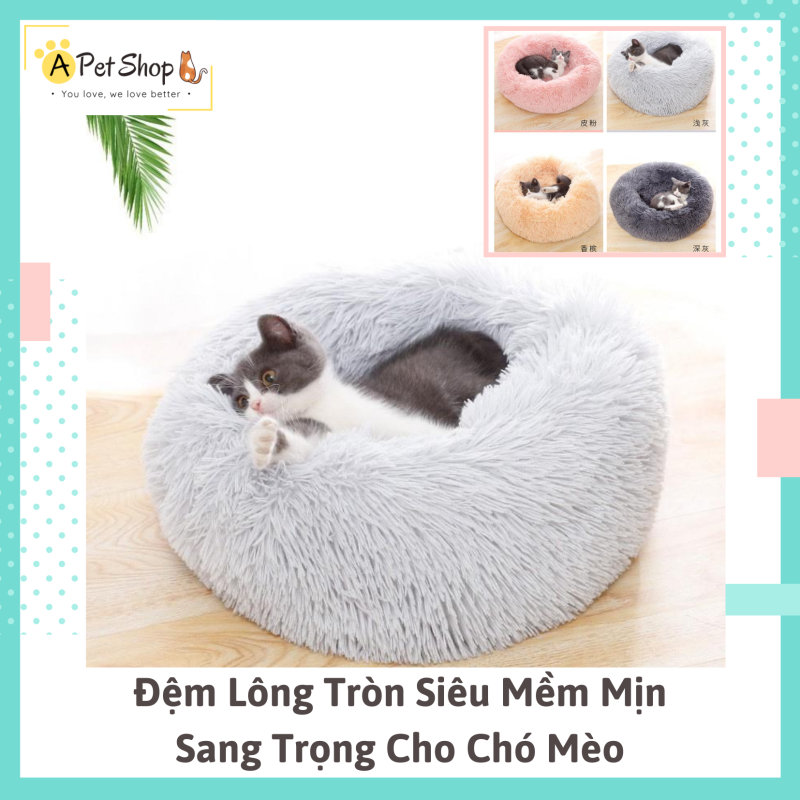 Nệm Giường Ổ Nằm Ngủ Cho Chó Mèo - Đệm Tròn Mềm Mại Sang Trọng Cho Chó Mèo - A Pet Shop