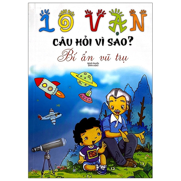 Fahasa - 10 Vạn Câu Hỏi Vì Sao - Bí Ẩn Vũ Trụ