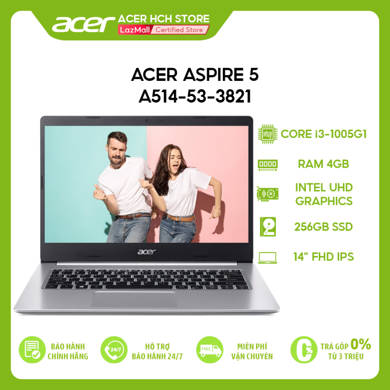 Bảng giá Laptop Acer Aspire 5 A514-53-3821 i3-1005G1 | 4GB | 256GB | Intel UHD Graphics | 14 FHD | Win 10 Phong Vũ