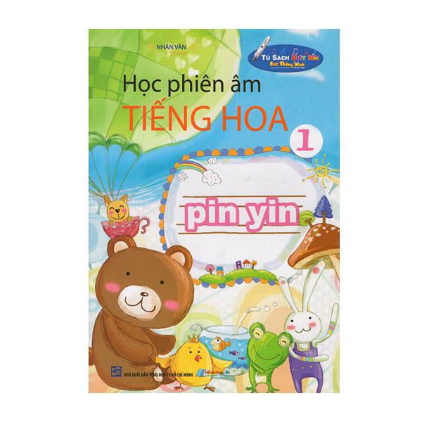 Học Phiên Âm Tiếng Hoa (Tập 1) - 8935072866785