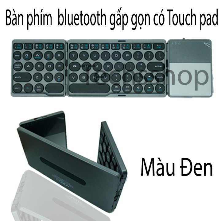 Bàn phím bluetooth gấp gọn có chuột cảm ứng cho điện thoại, Máy tính bảng, laptop, PC, ios, iphone, Bàn phím cho ipad macbook,  Bàn phím chơi game