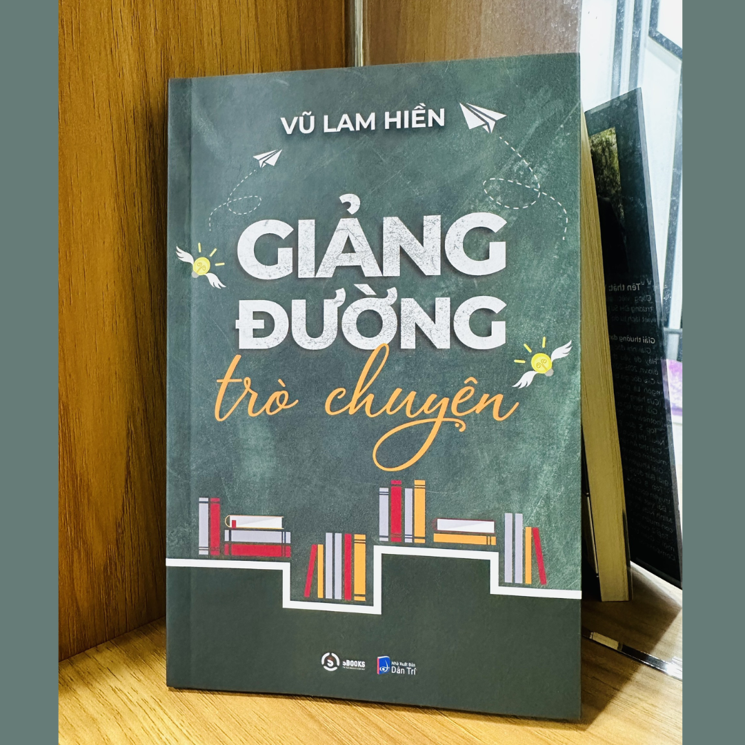 Sách - Giảng Đường Trò Chuyện (Vũ Lam Hiền) - Sbooks