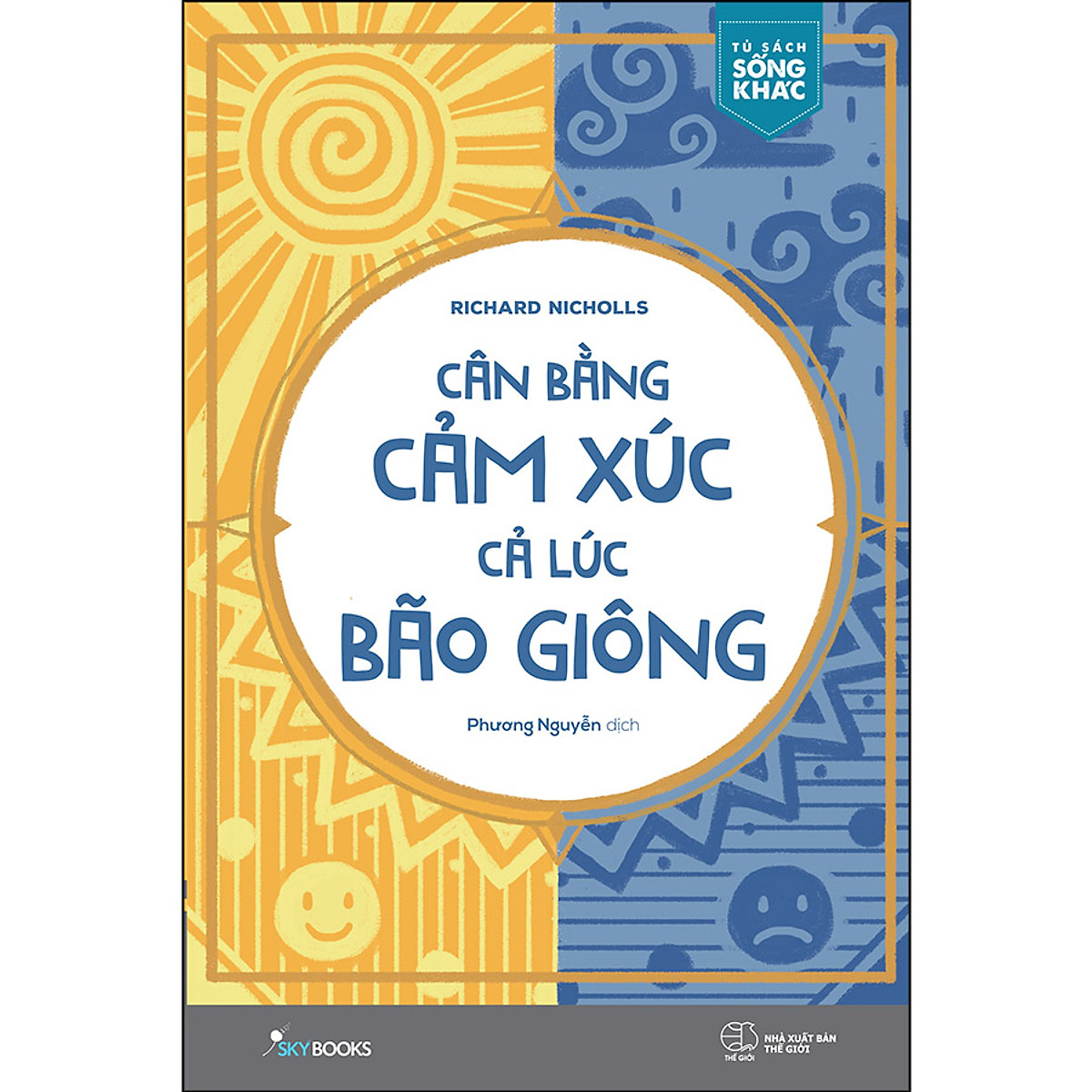 Cân bằng cảm xúc cả lúc bão giông - nhà sách vĩnh thụy