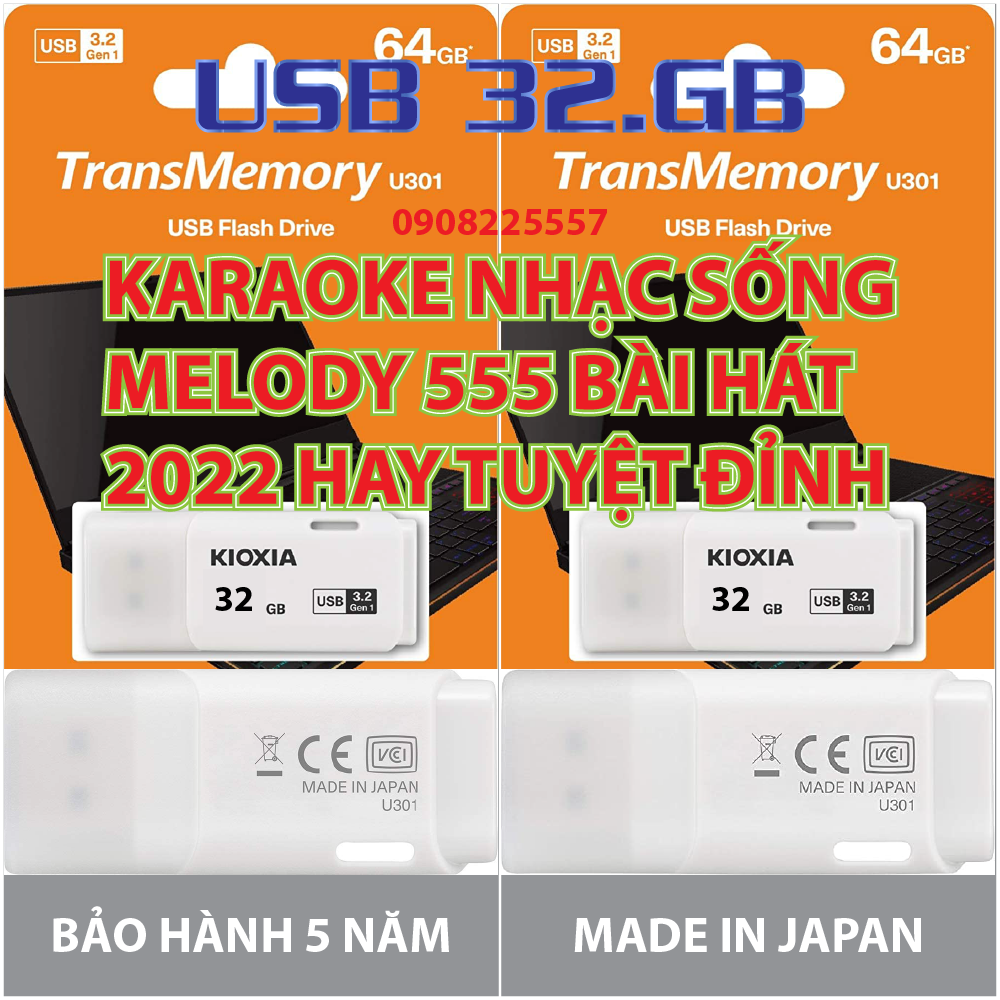 Usb kioxia toshiba 32gb karaoke beat nhạc sống melody 555 bài hát trên tivi đầu đĩa