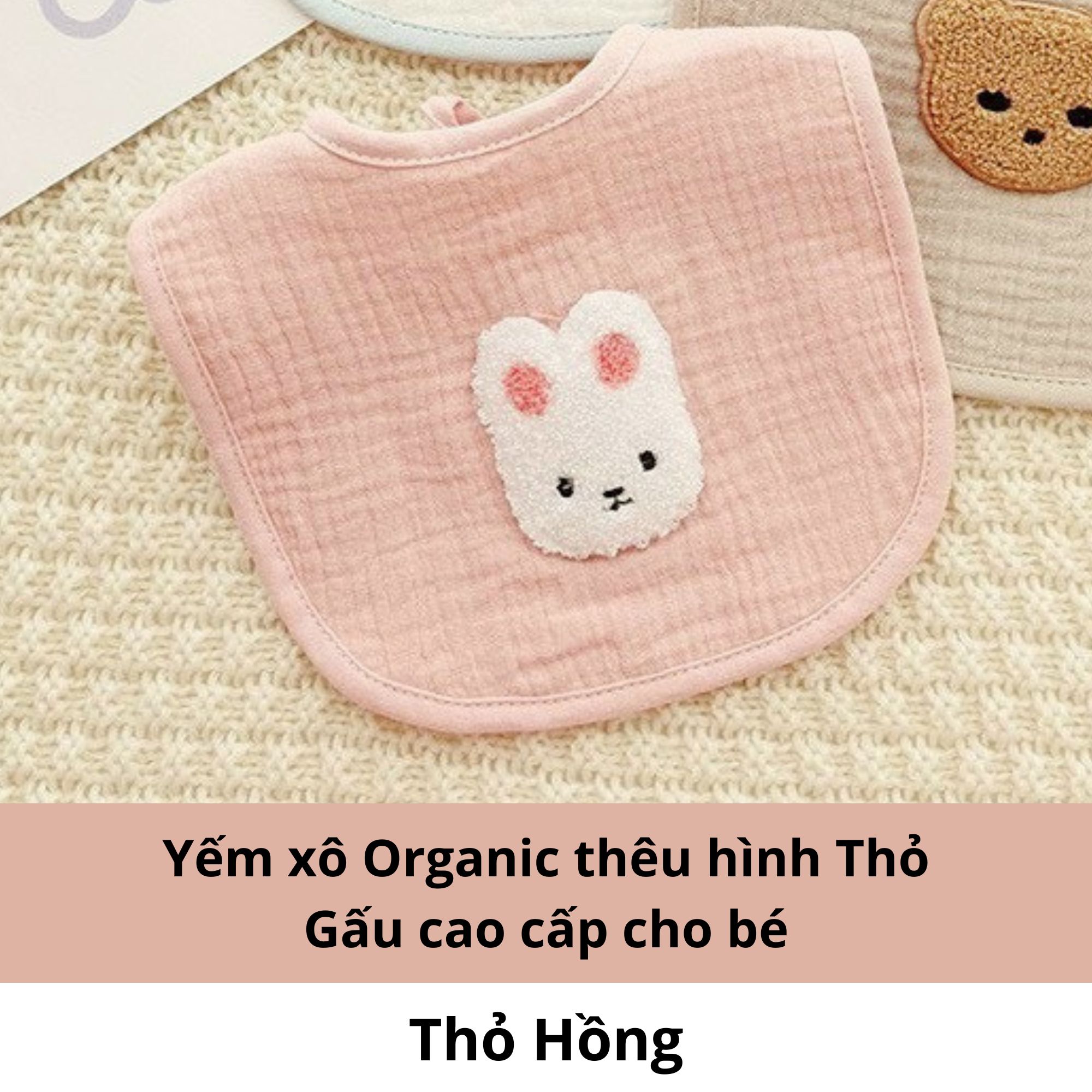 Yếm xô Organic thêu hình Thỏ Gấu cao cấp cho bé