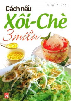 Fahasa - Cách Nấu Xôi Chè 3 Miền
