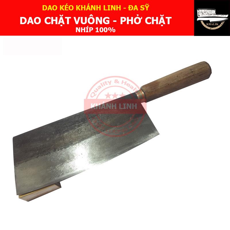 Dao nhà bếp Khánh Linh - Đa Sỹ: Dao phở chặt cán tròn (dao chặt gà) NHÍP 100% - DN10