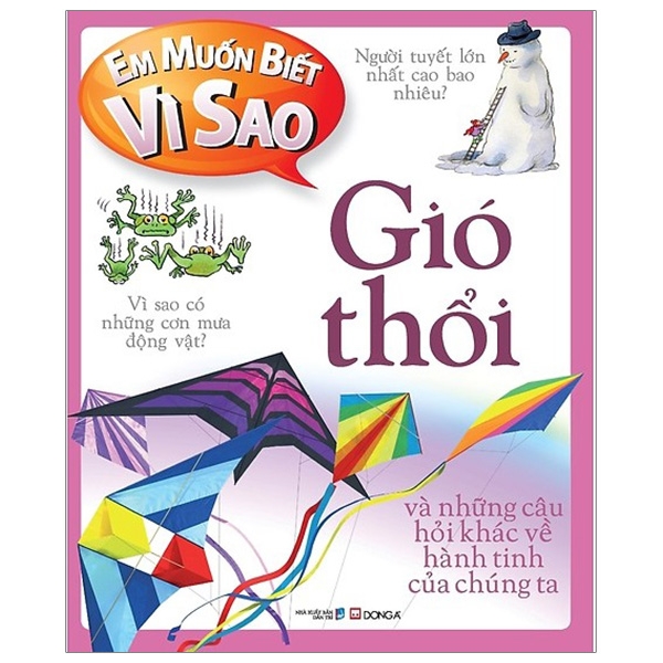 Fahasa - Em Muốn Biết Vì Sao: Gió Thổi (Tái Bản 2018)