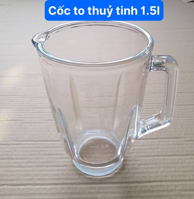 Cối , ly thủy tinh 1,5l các loại máy xay sinh tố