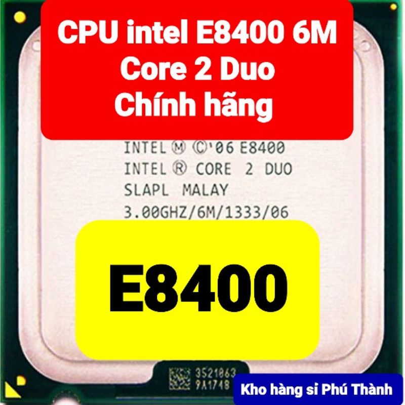 Bán Chip CPU Intel core 2 duo E8400 6M 3.0GHz socket 775 chính hãng kho