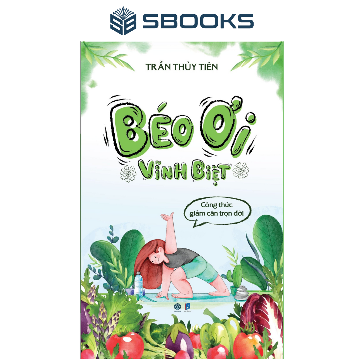 Sách - Béo Ơi Vĩnh Biệt - SBOOKS