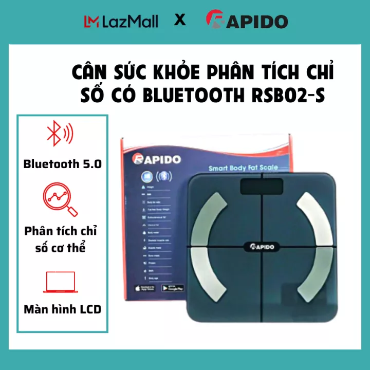 Cân sức khỏe, cân điện tử sức khỏe, cân sức khỏe điện tử, cân rapido, các loại cân điện tử tốt, cân sức khỏe chất lượng cao giá tốt - Có Bluetooth, Đo đầy đủ các chỉ số sức khỏe, lượng mỡ, lượng chất khoa học