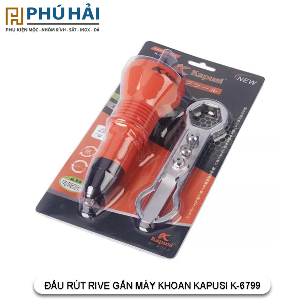 ĐẦU RÚT RIVE GẮN MÁY KHOAN KAPUSI K-6799