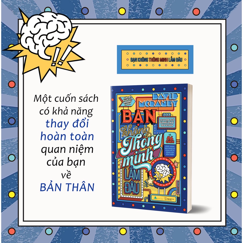 Sách - Bạn Không Thông Minh Lắm Đâu (Tái Bản 2021) [azvietnam]