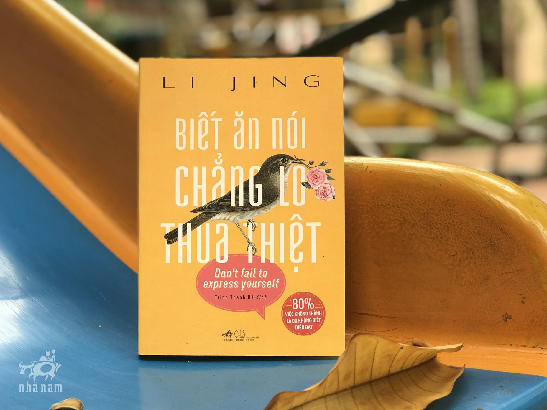 Sách - Biết ăn nói Chẳng Lo Thua Thiệt (Nhã Nam HCM)