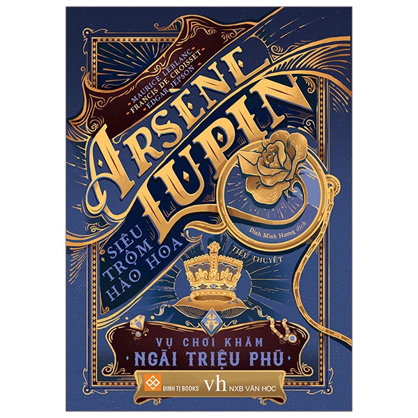 Fahasa - Arsène Lupin - Siêu Trộm Hào Hoa - Vụ Chơi Khăm Ngài Triệu Phú