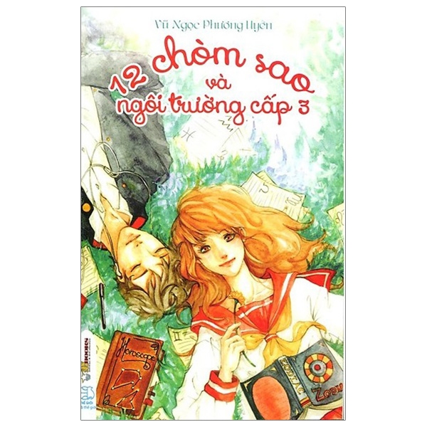 Fahasa - 12 Chòm Sao Và Ngôi Trường Cấp 3 (Tái Bản 2019)