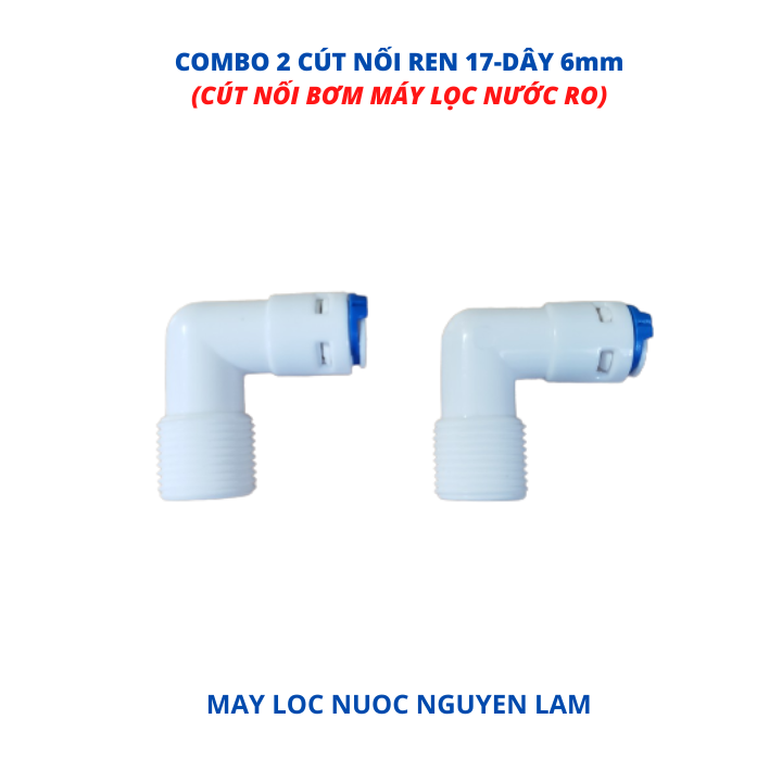 (HCM) Combo 2 Cút Nối Nhanh Ren 17 - Dây 6mm (Cút Góc Nối Bơm Máy Lọc Nước RO)