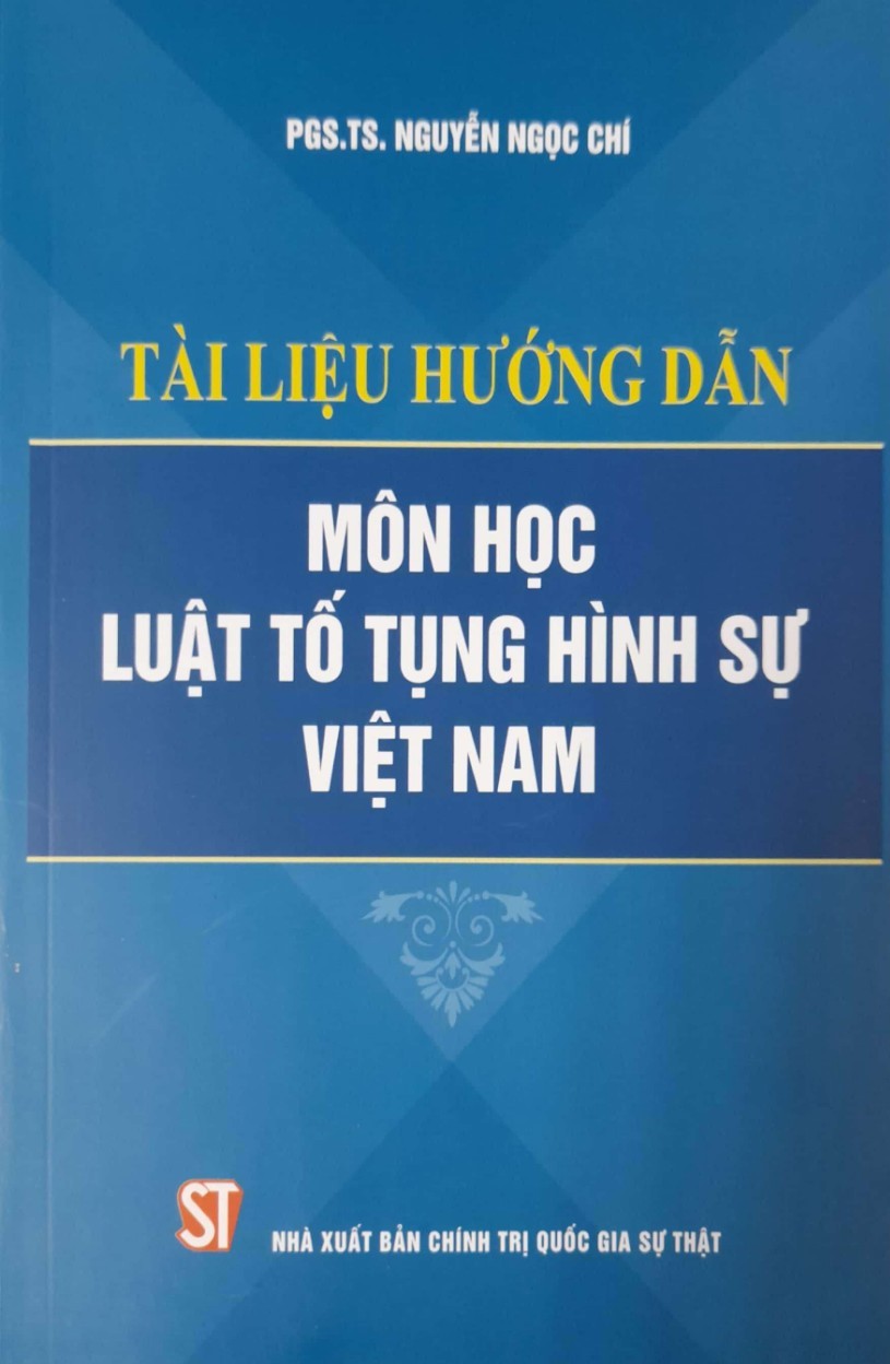 Tài Liệu Hướng Dẫn Học Luật Tố Tụng Hình Sự Việt Nam