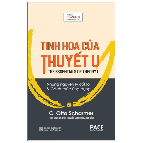 Fahasa - Tinh Hoa Của Thuyết U - Những Nguyên Lý Cốt Lõi Và Cách Thức Ứng Dụng