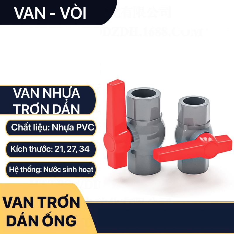 Van Nhựa, Van Bi Nhựa Khóa Nước Dán Ống Nước Nhựa Trơn Phi 21 27 34