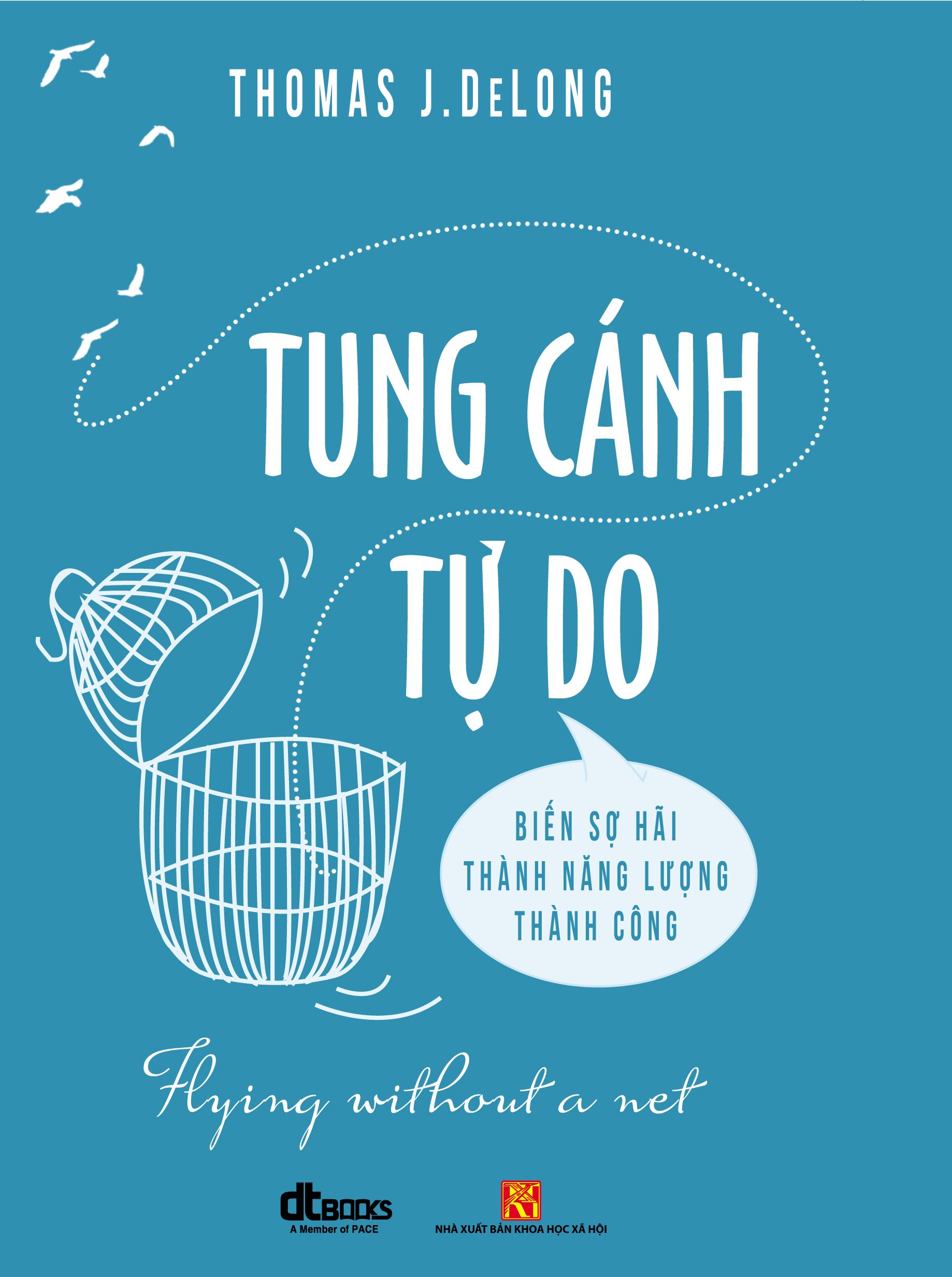 Tung cánh tự do - Thomas J.Delong