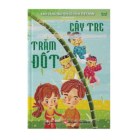 Kho tàng truyện cổ tích việt nam - cây tre trăm đốt
