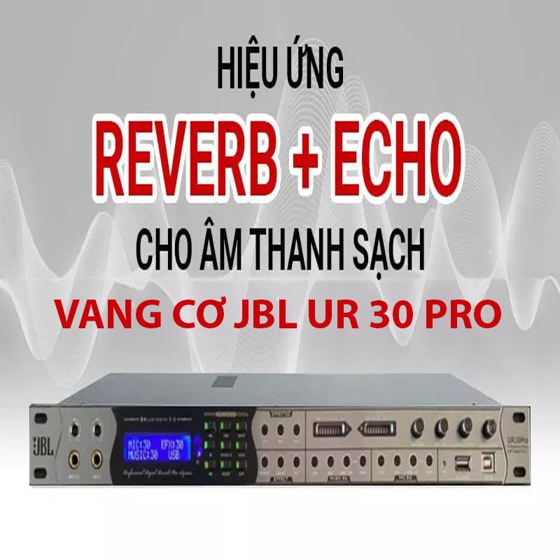 Vang Cơ Lai Số JBL UR30 PRO - Chống hú tối ưu, Effect mượt mà, cổng sub riêng biệt - Đầy đủ kết nối Bluetooth, AV, USB, Coaxial, cổng quang - Màn hình hiển thị thông số - Cho âm thanh chất lượng tốt.