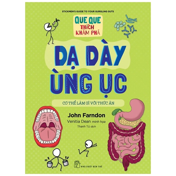 Fahasa - que que thích khám phá: dạ dày ùng ục - cơ thể làm gì với thức ăn
