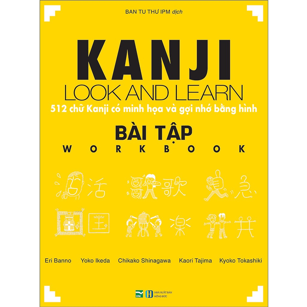 Sách Kanji look and learn - 512 chữ Kanji có minh họa và gợi nhớ bằng hình - Kanji 512 - SBT Màu - Kanji 512 - SBT Màu