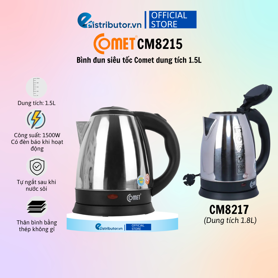 Bình đun siêu tốc Comet CM8215 (1.5L) - CM8217 (1.8L) - Hàng Chính Hãng