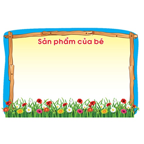 Decal Mầm Non - SẢN PHẨM CỦA BÉ (16 MẪU)