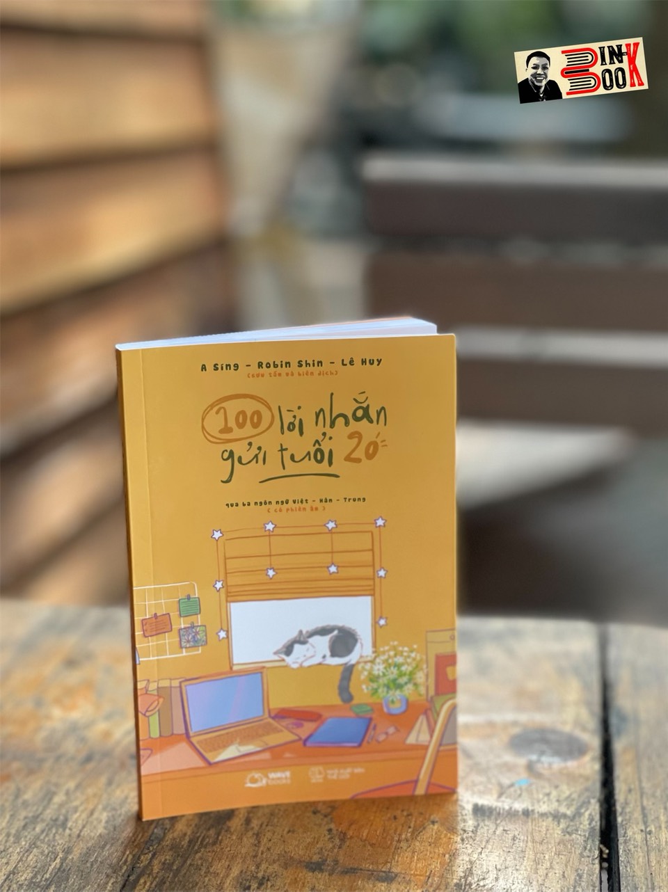 100 lời nhắn gửi tuổi 20 – a síng - robin shin - lê huy - az viêt nam- nxb thế giới