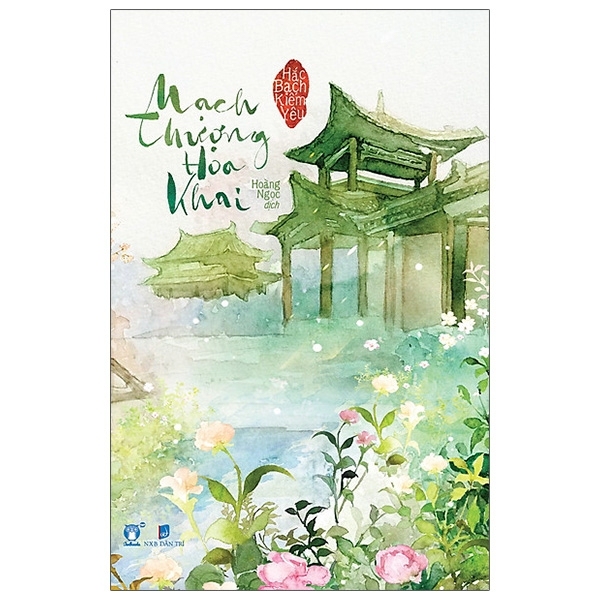 Fahasa - Mạch Thượng Hoa Khai - Tặng Kèm Bookmark + Postcard