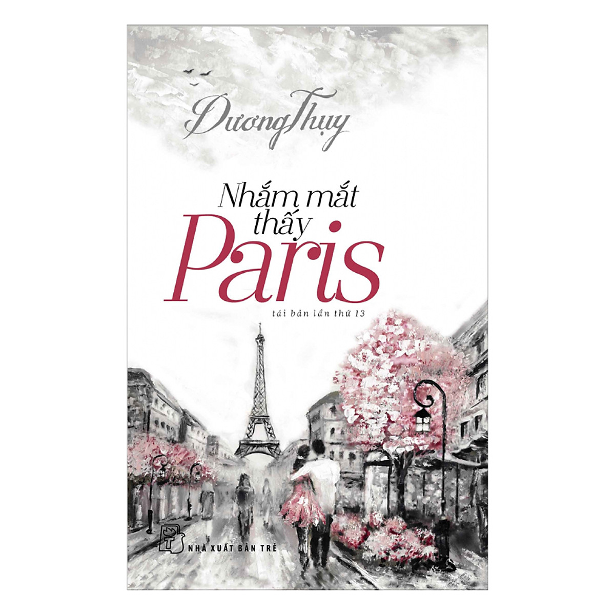 Sách Nhắm Mắt Thấy Paris (Tái Bản) - Nhà sách Vĩnh Thụy