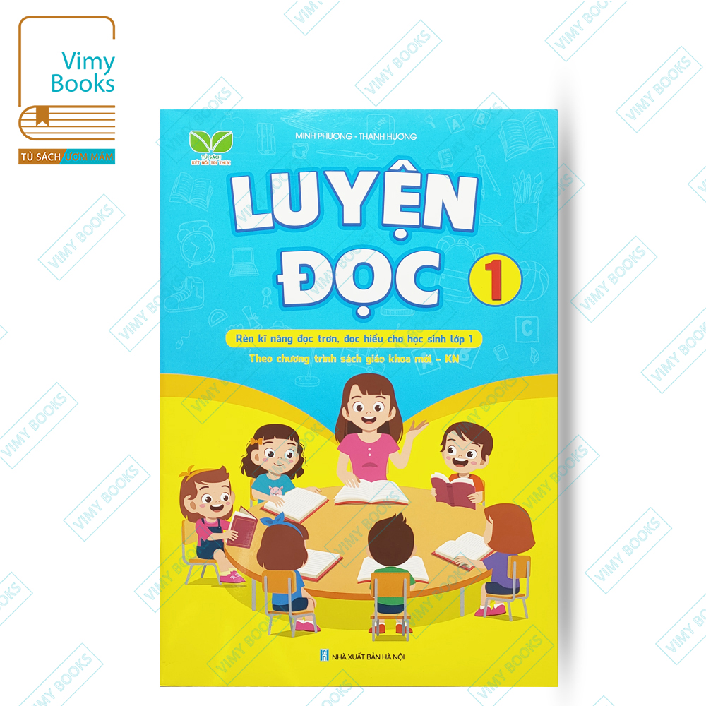 Sách - luyện đọc lớp 1- tủ sách kết nối tri thức - rèn luyện kĩ năng đọc trơn, đọc hiểu cho học sinh lớp 1