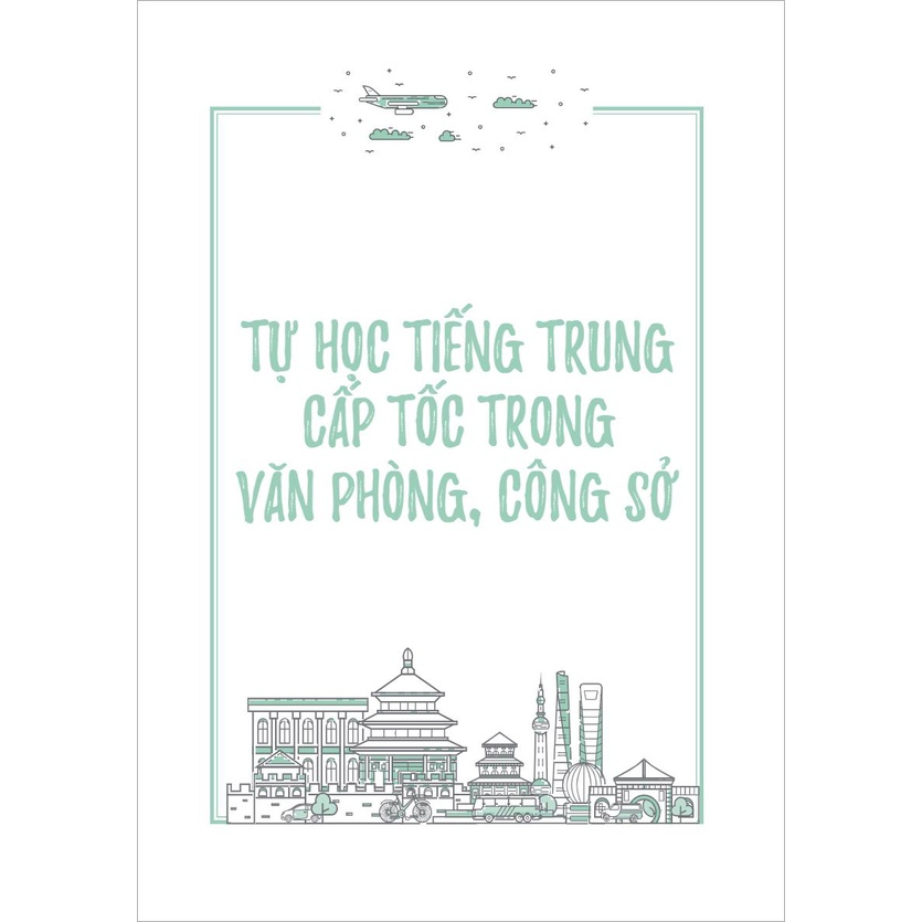 Sách - Tự học tiếng Trung cấp tốc trong văn phòng, công sở