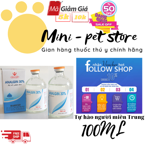 [100ML] HẠ SỐT, GIẢM ĐAU CHO CHÓ, MÈO,TRÂU, BÒ, DÊ, CỪU, HEO, GIA SÚC, GIA CẦM, ANALGIN 30% - THÚ Y HANVET