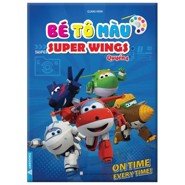 Fahasa - Bé Tô Màu Super Wings - Quyển 4