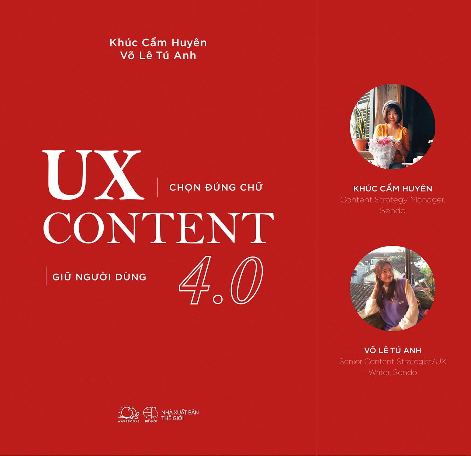 Sách - UX CONTENT 4.0 Chọn Đúng Chữ, Giữ Người Dùng