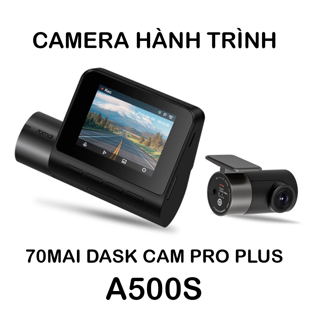 Camera Hành Trình Xiaomi 70mai Dash Cam Pro Plus A500S Phiên Bản QUỐC TẾ