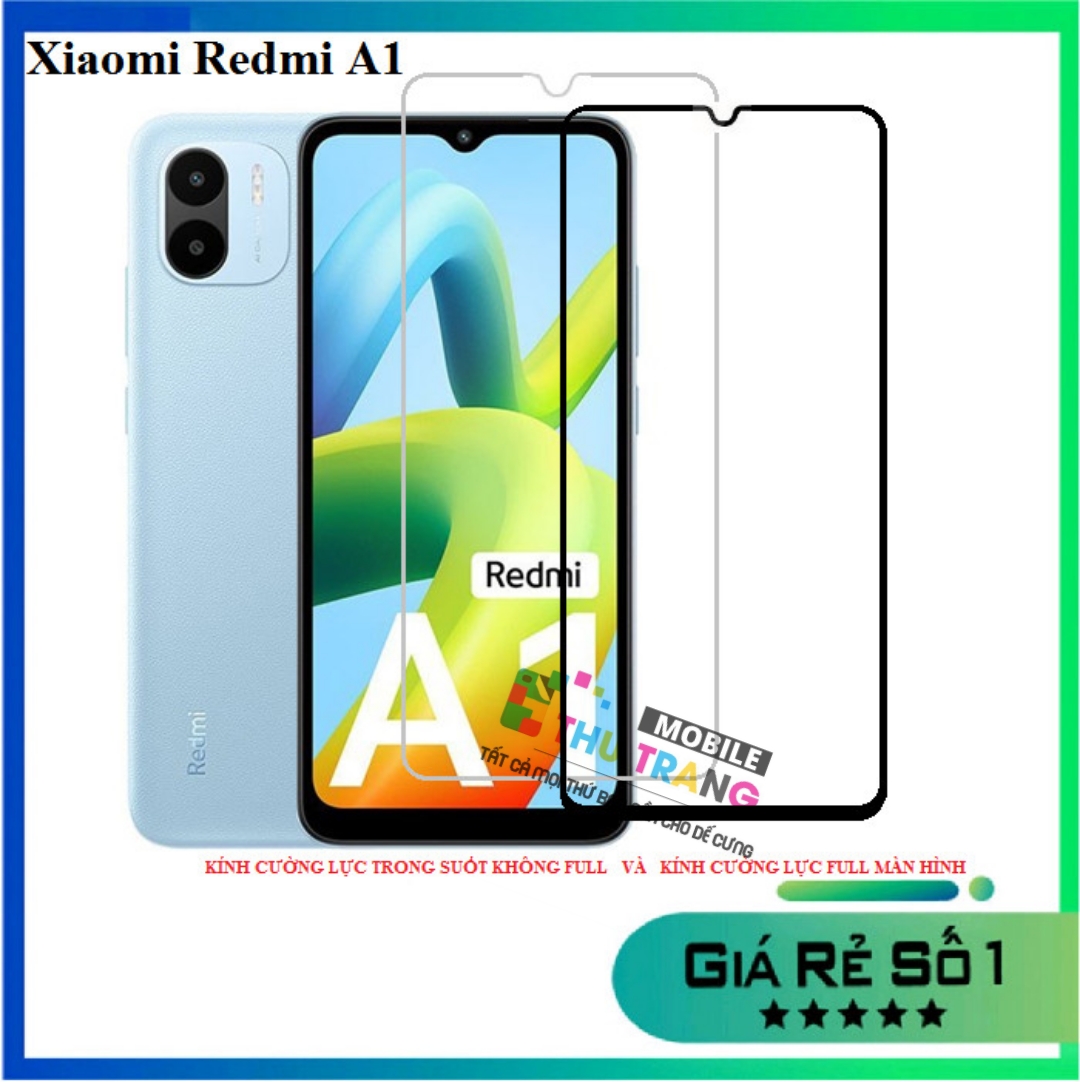 Xiaomi redmi a3 redmi a1 2022 / a1 plus a2 plus redmi 13r - kính cường lực full màn hình xiaomi redmi a1 2022, kính cường lực trong suốt xiaomi redmi a1 2022