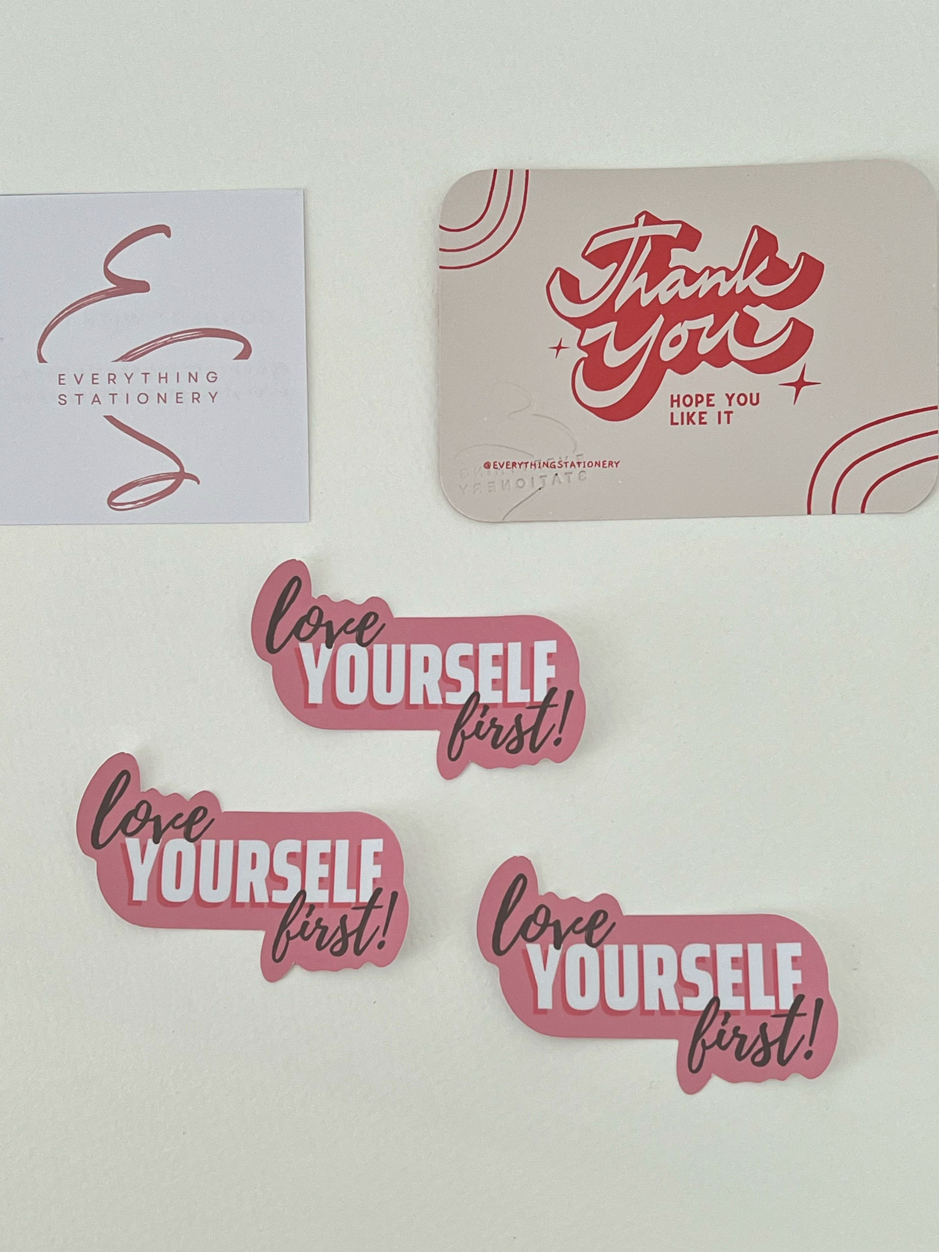 Sticker Cao Cấp Chống Nước Love Yourself First dán sổ tay, laptop, mũ bảo hiểm