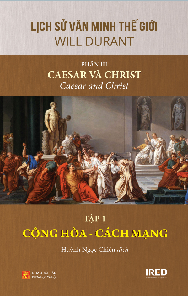 Sách - Lịch Sử Văn Minh Thế Giới Phần 3 : Caesar Và Christ - Will Durant (bộ 3 tập) - IRED Books
