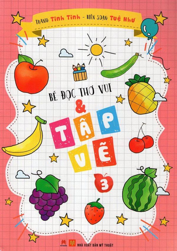 Bé Đọc Thơ Vui & Tập Vẽ - Tập 3