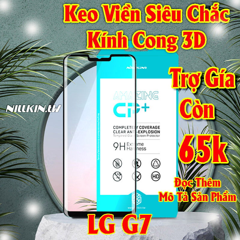 Kính cường lực Nillkin.tw cho LG V60/V50/V40/V30/G7/Wing/Velvet