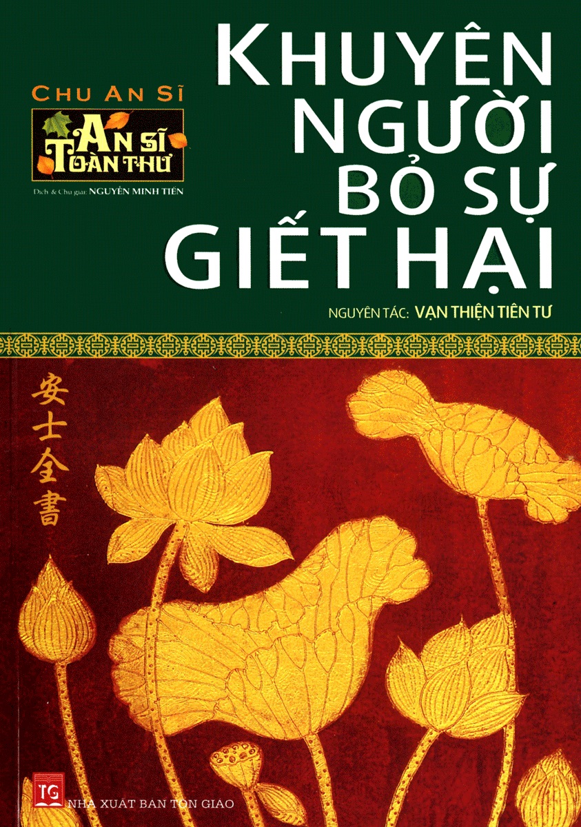 An sĩ toàn thư - khuyên người bỏ sự giết hại