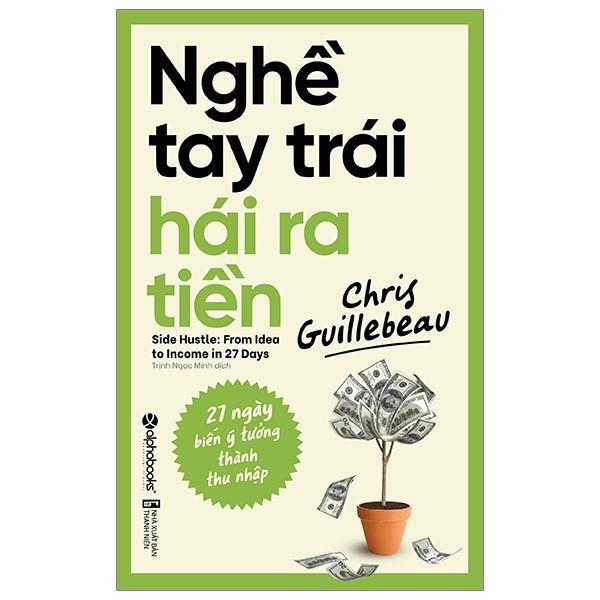 Sách Alphabooks - Nghề Tay Trái Hái Ra Tiền