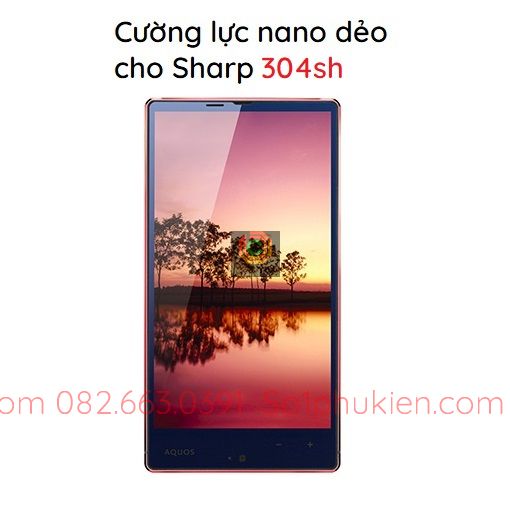 Cường lực dẻo nano Sharp 304SH